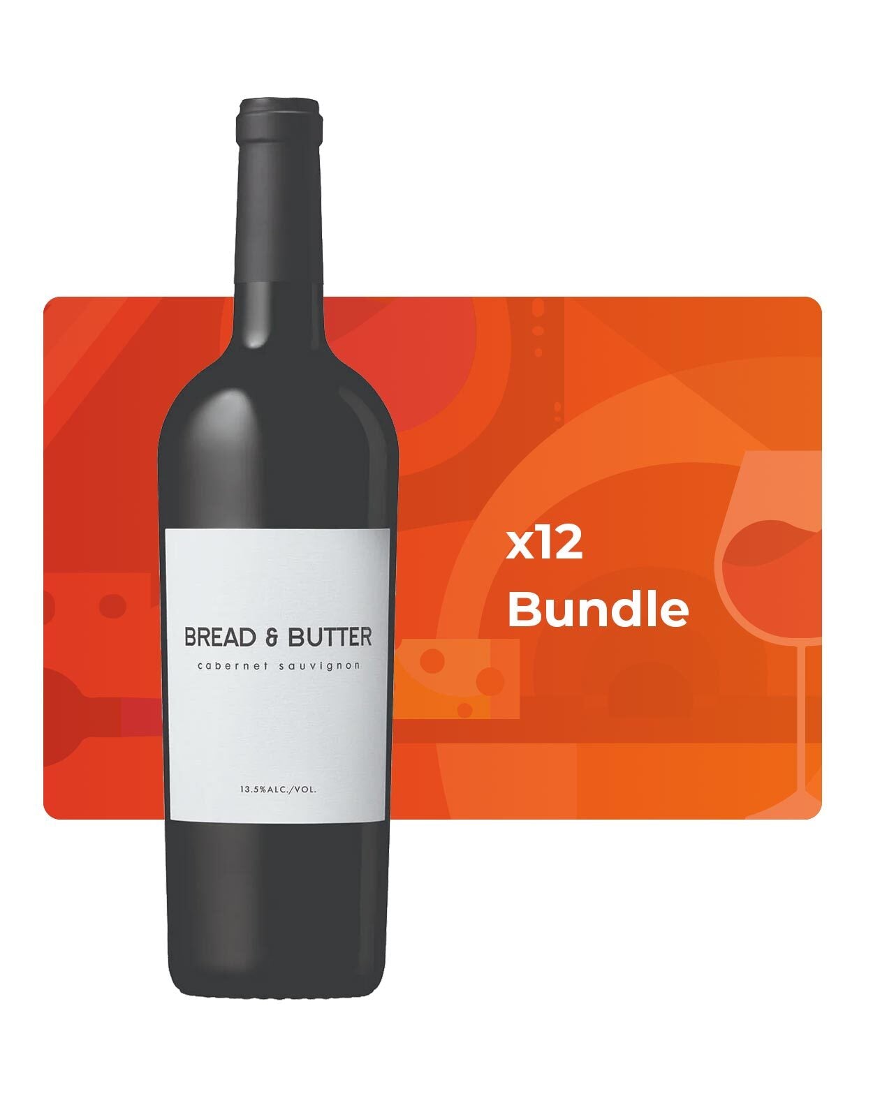 Bread & Butter Cabernet Sauvignon - Bundle & Save